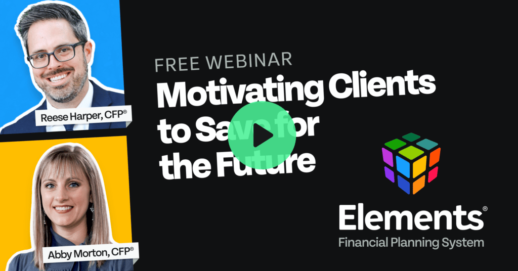 Webinar: Motivating Clients to Save for the Future